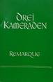 Drei Kameraden: Remarque, Erich Maria