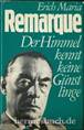 Der Himmel kennt keine Gnstlinge., Roman.: Remarque, Erich Maria: