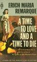 Popular Library - A Time To Love and a Time To Die - Erich Marie Remarque