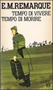 Tempo di vivere, tempo di morire by Erich Maria Remarque