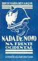 http://3.bp.blogspot.com/_ePjIFGip98A/THGexgyx3gI/AAAAAAAAZVU/GhbCaSmrZoo/s1600/nada+de+novo+na+frente+ocidental.jpg